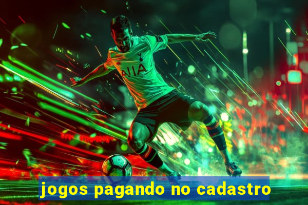 jogos pagando no cadastro